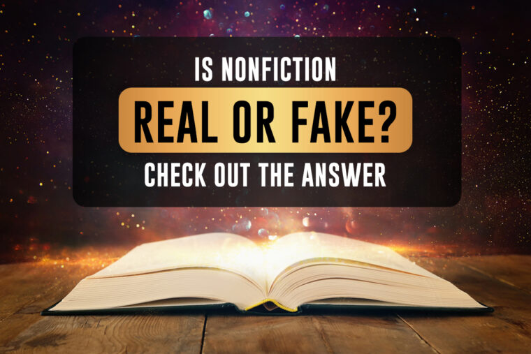 is-nonfiction-real-or-fake-check-out-the-answer