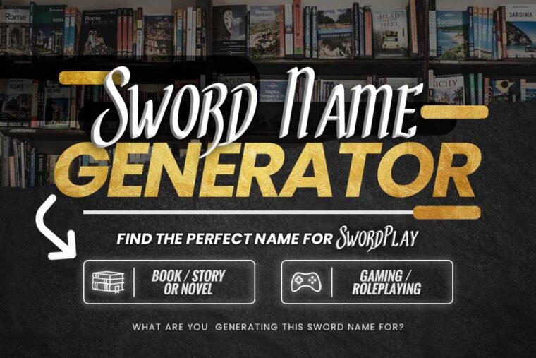 Sword Name Generator Find The Perfect Name For Swordplay