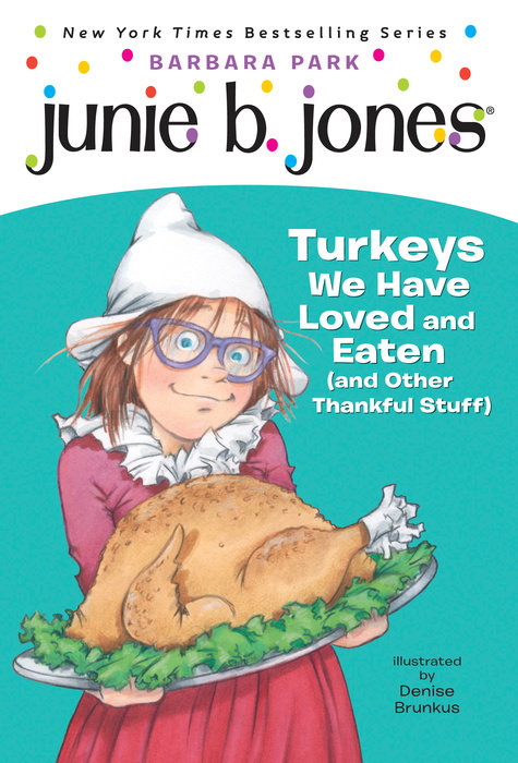 junie b. jones turkeys we have loved and eaten