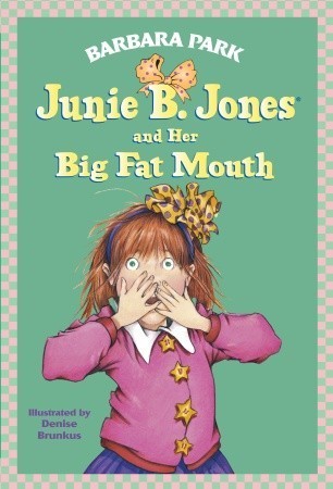 Junie B Jones Book Covers and Her Big Fat Mouth Random House Books for Young Readers