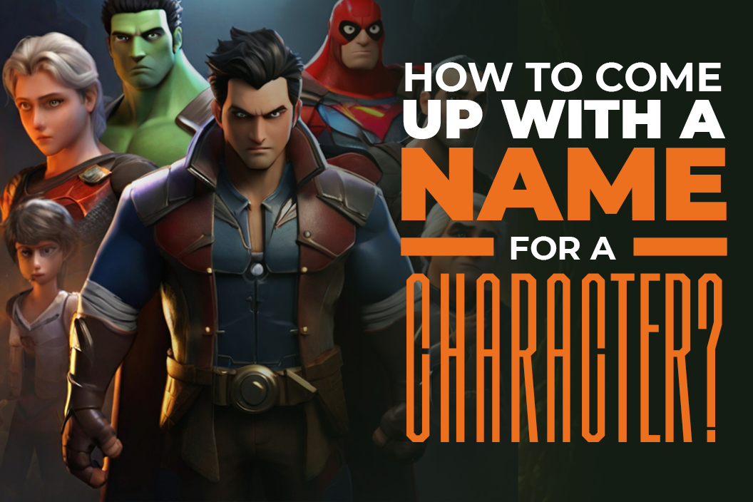 How to come up with a name for a character