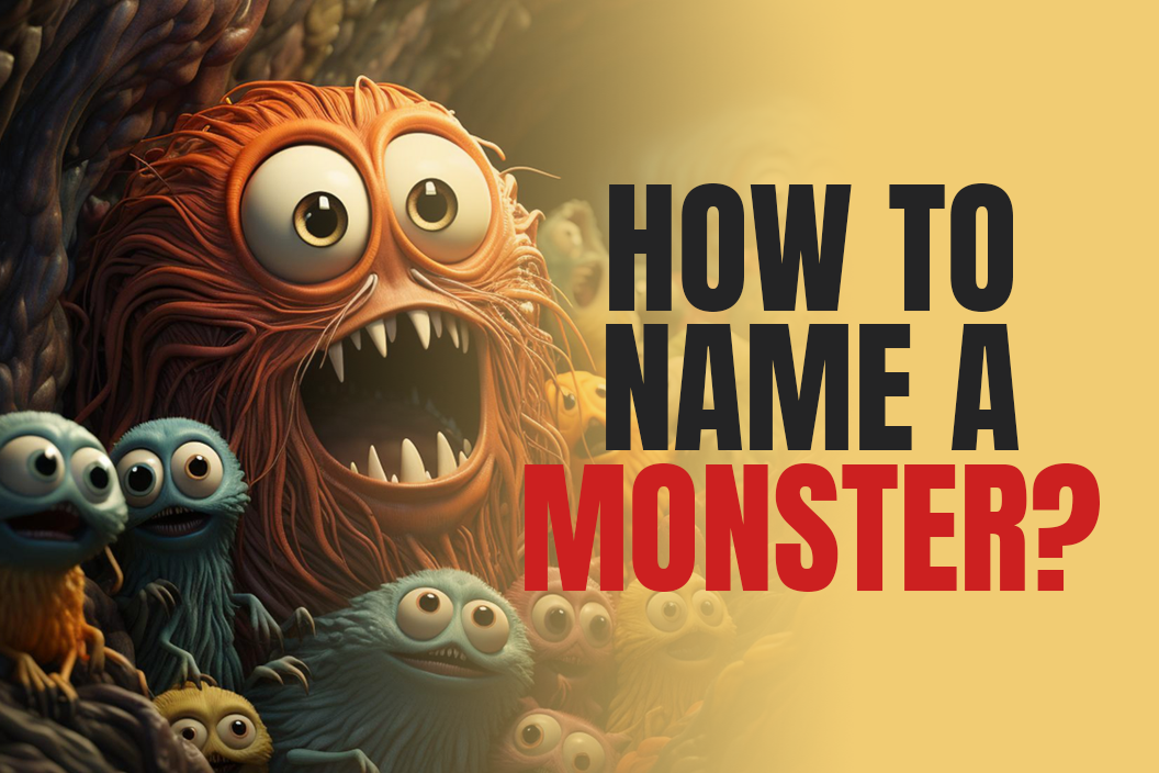 How to Name a Monster?