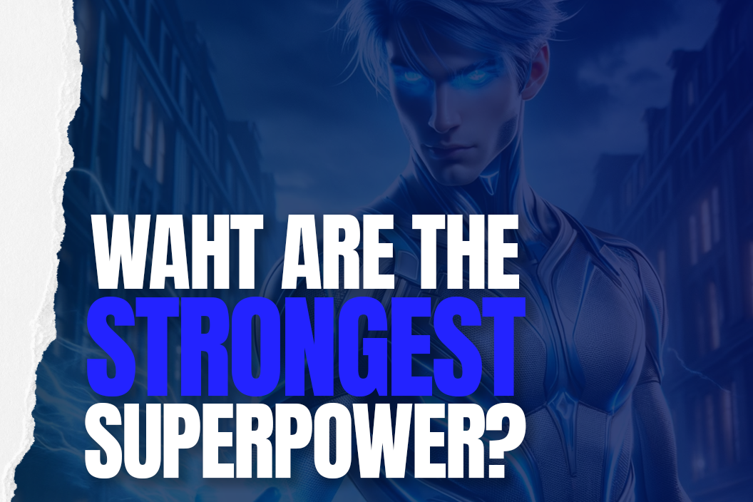 What are the strongest superpower