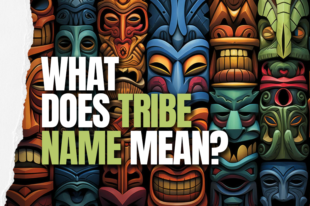 What does tribe name mean