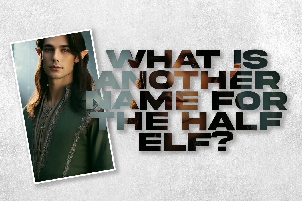 What is another name for the half elf