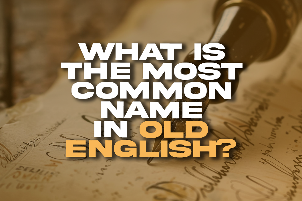 What is the most common name in Old English