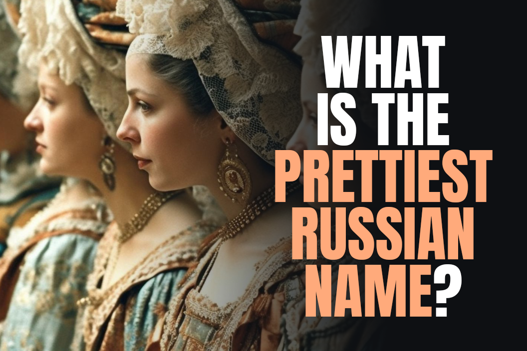 What is the prettiest Russian name