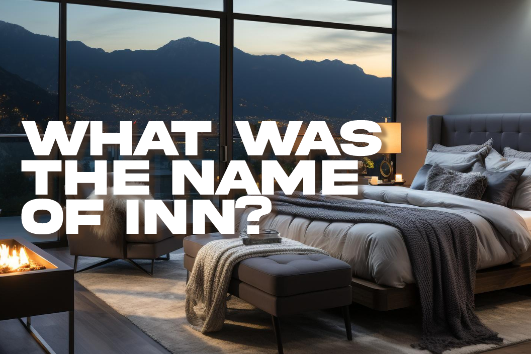 What was the name of inn