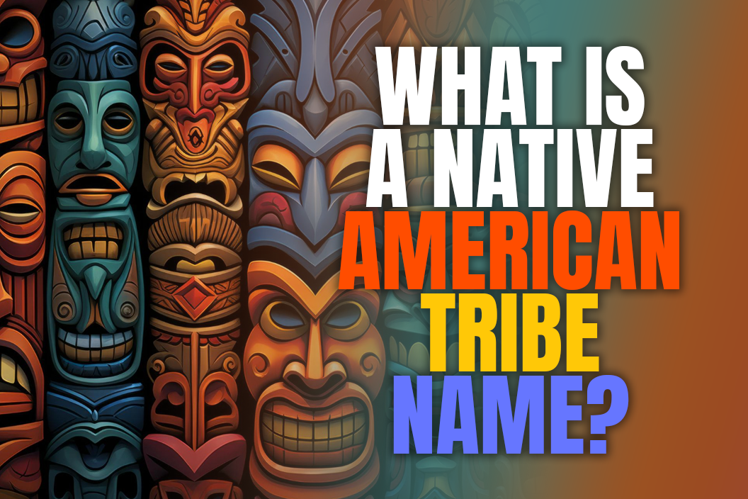 What is a native American tribe name