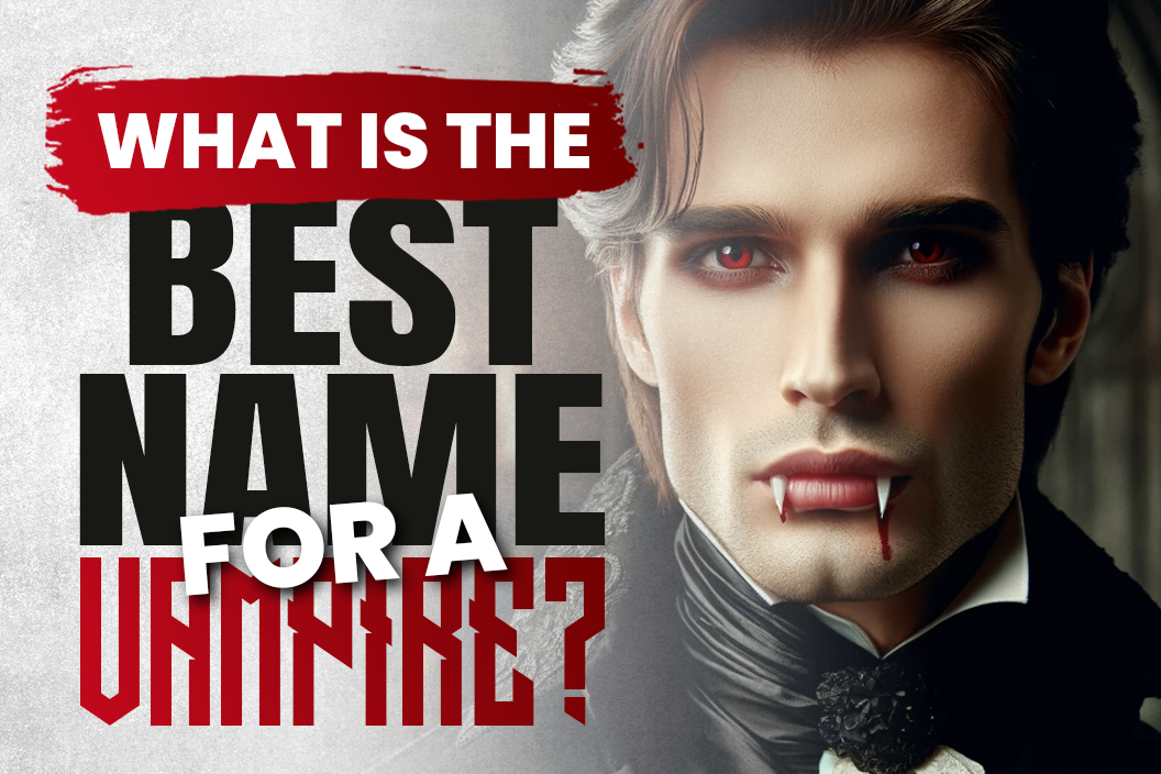 What is the best name for a vampire