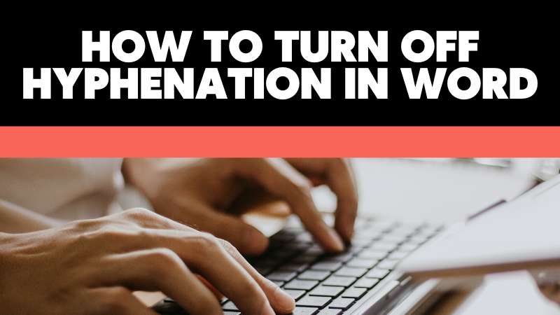 turn off hyphenation in word