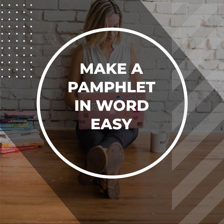 create a pamphlet in word