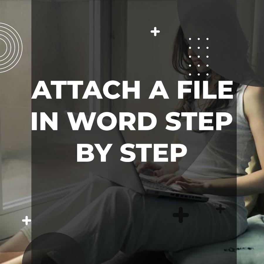 how to attach a file in word