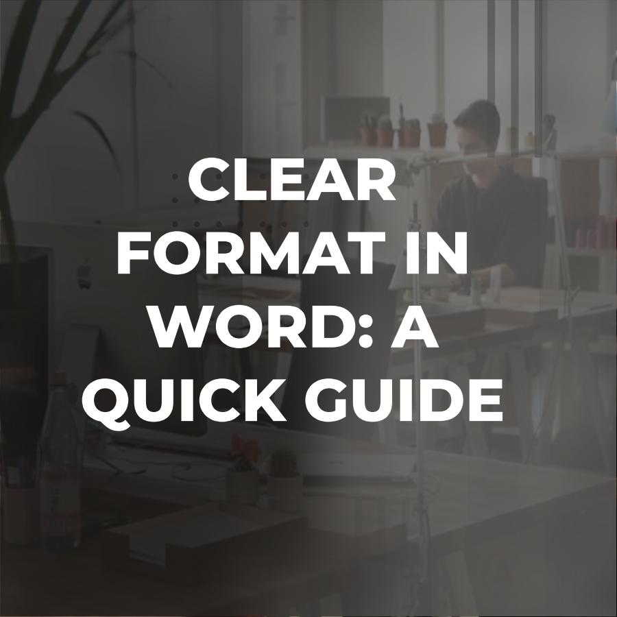 how to clear formatting in word