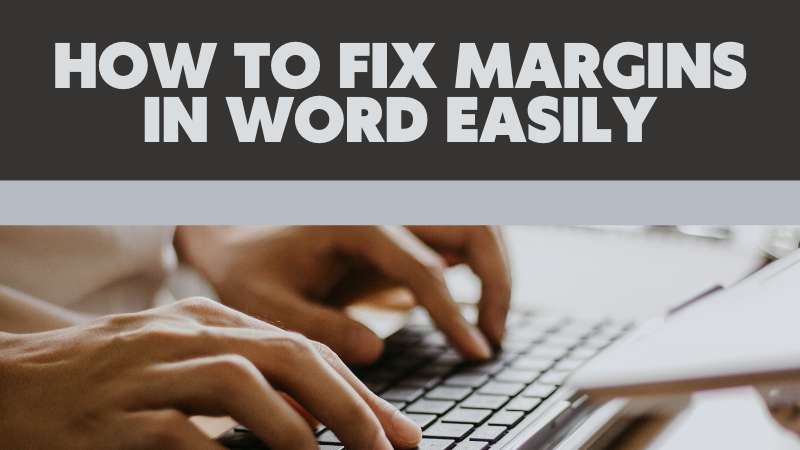 how to fix margins in word