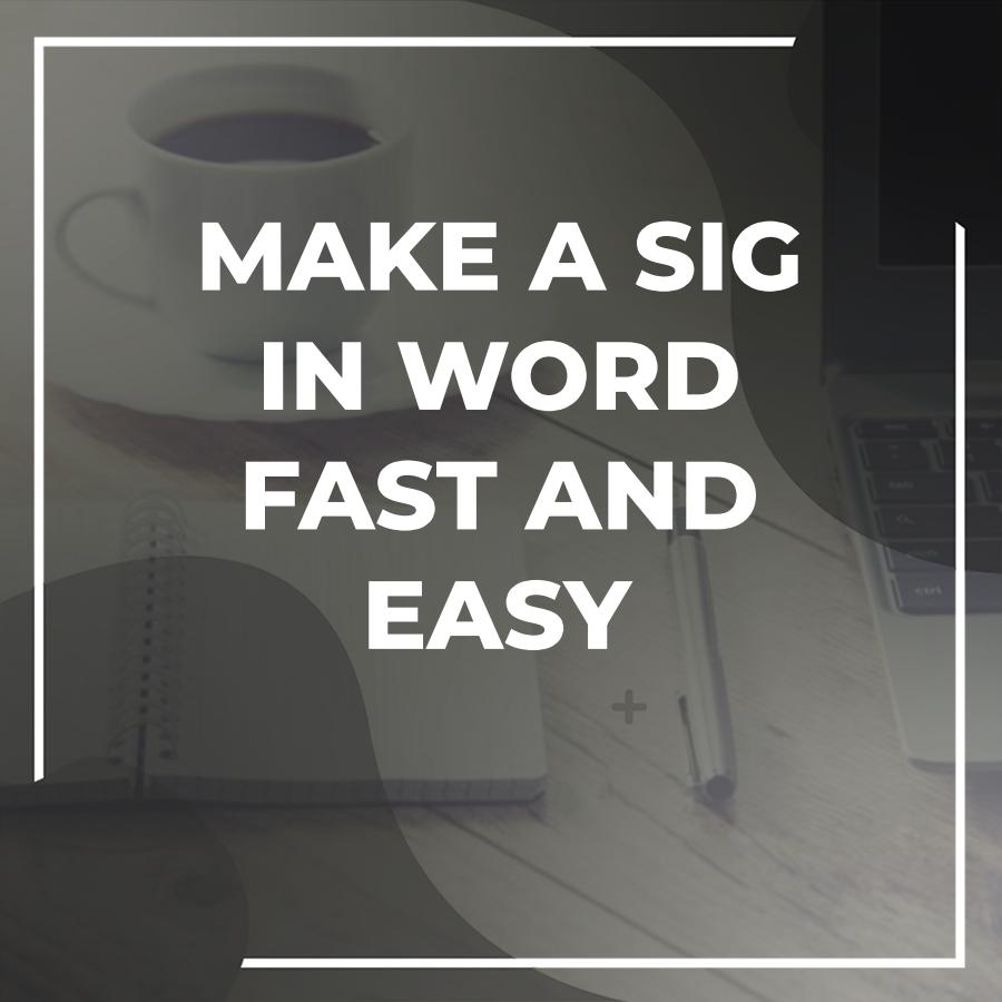 how to generate a signature in word