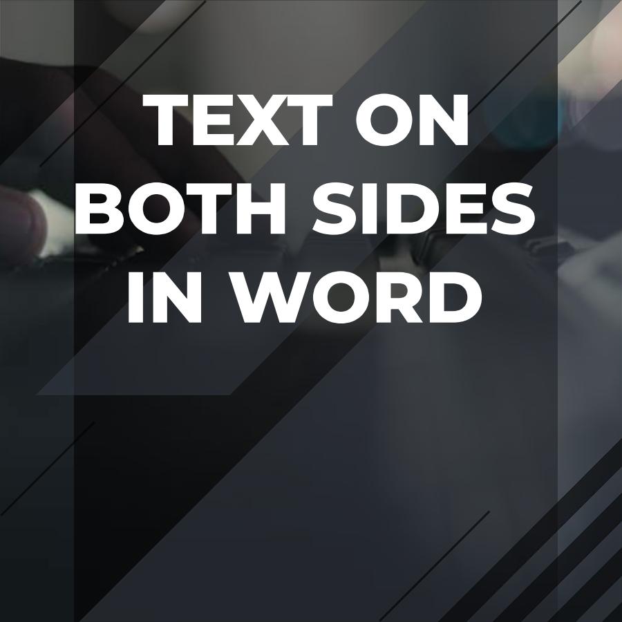 how to have text on both sides in word