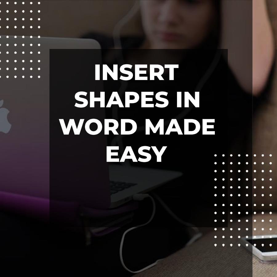 How to Insert Shapes in Word - Adazing