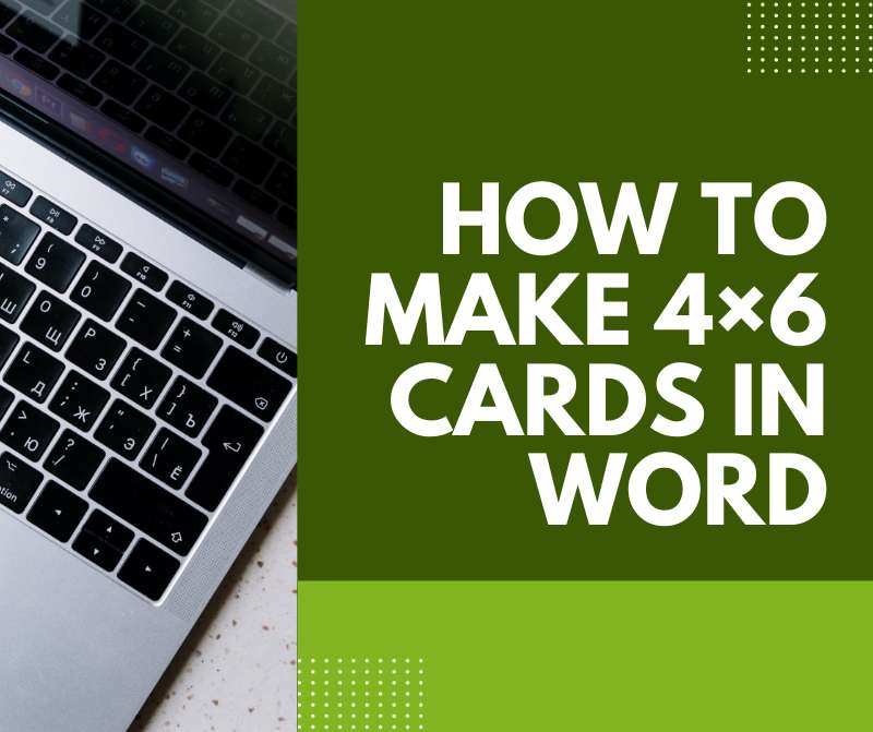 how to make 4x6 cards in word