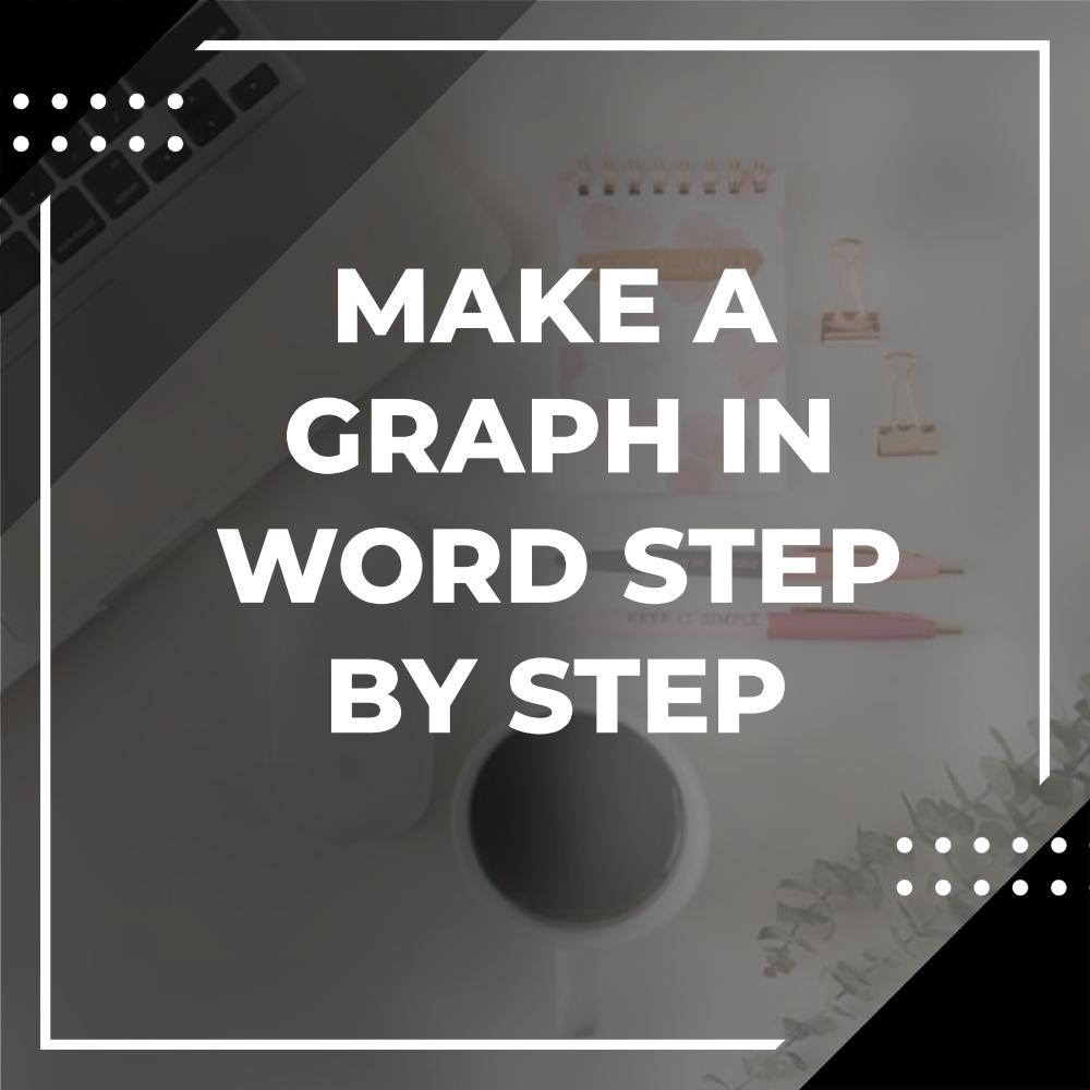 how to make a graph in word