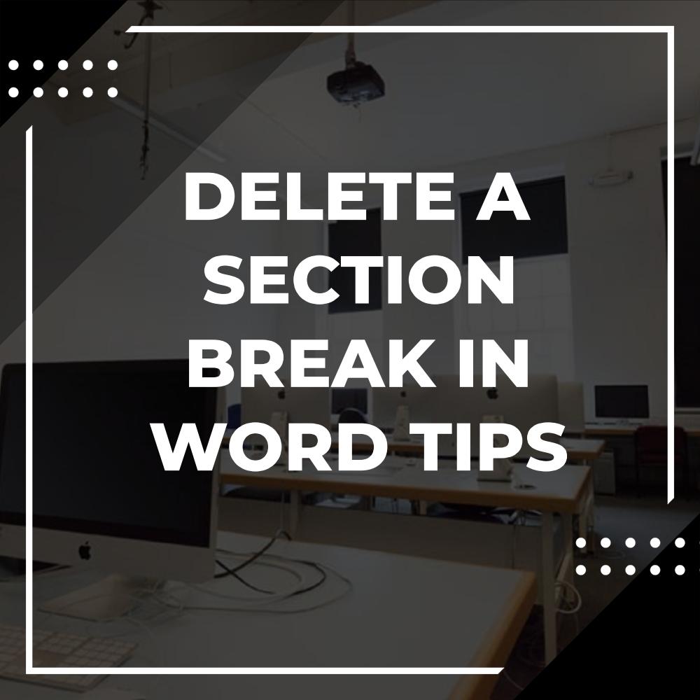 how to remove a section break in word