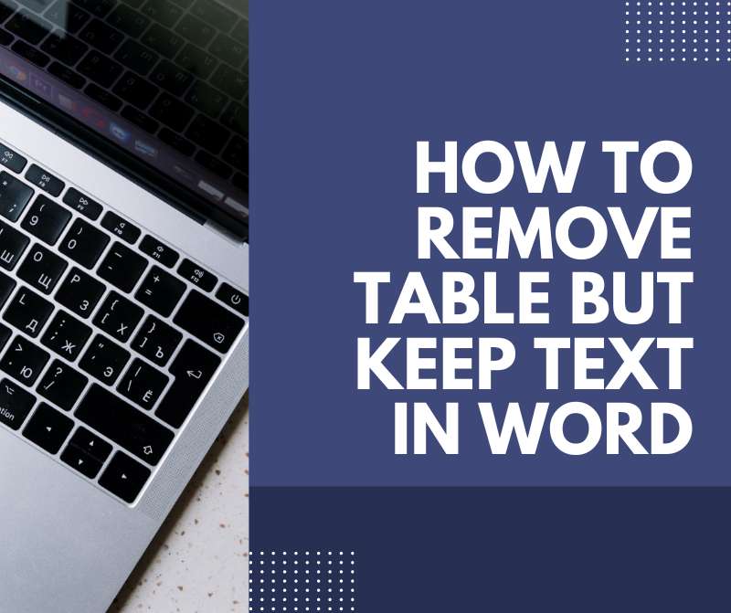 how to remove table but keep text in word