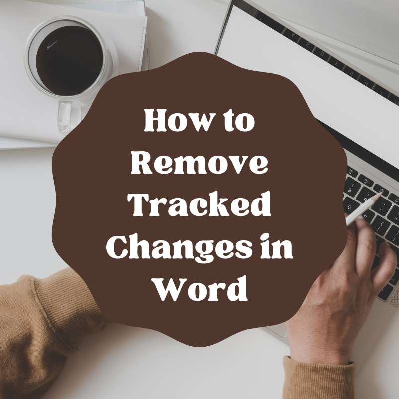 how to remove tracked changes in word