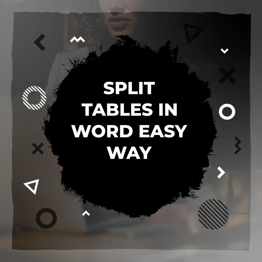 how to split a table in word