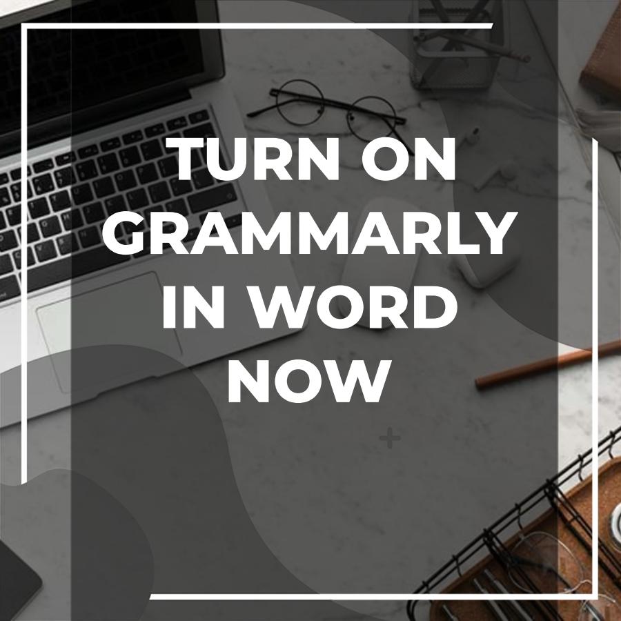 how to turn on grammarly in word