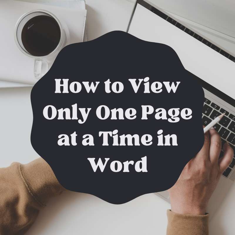 how to view only one page at a time in word