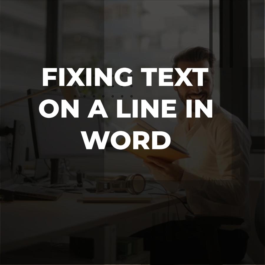 how to write on a line in word without the line moving