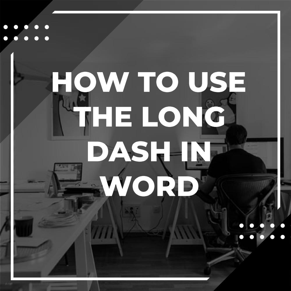 long dash in word