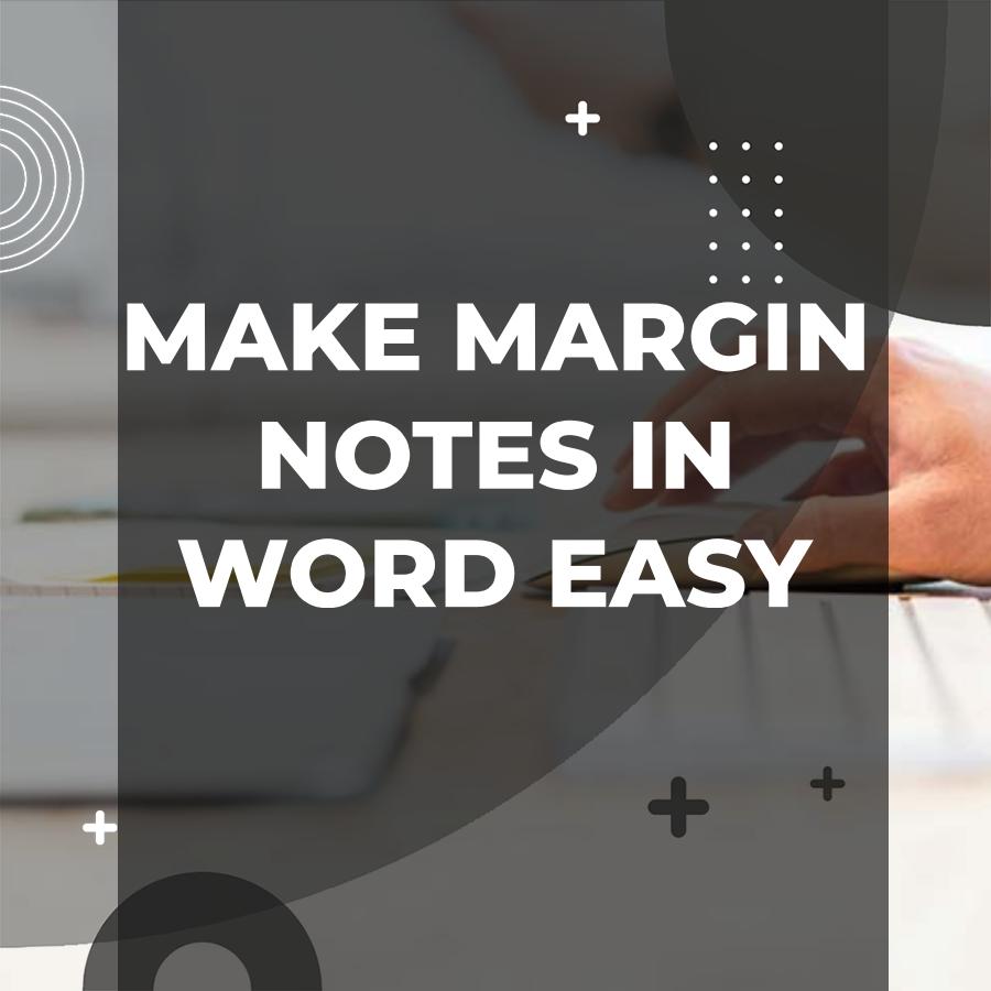 margin notes in word