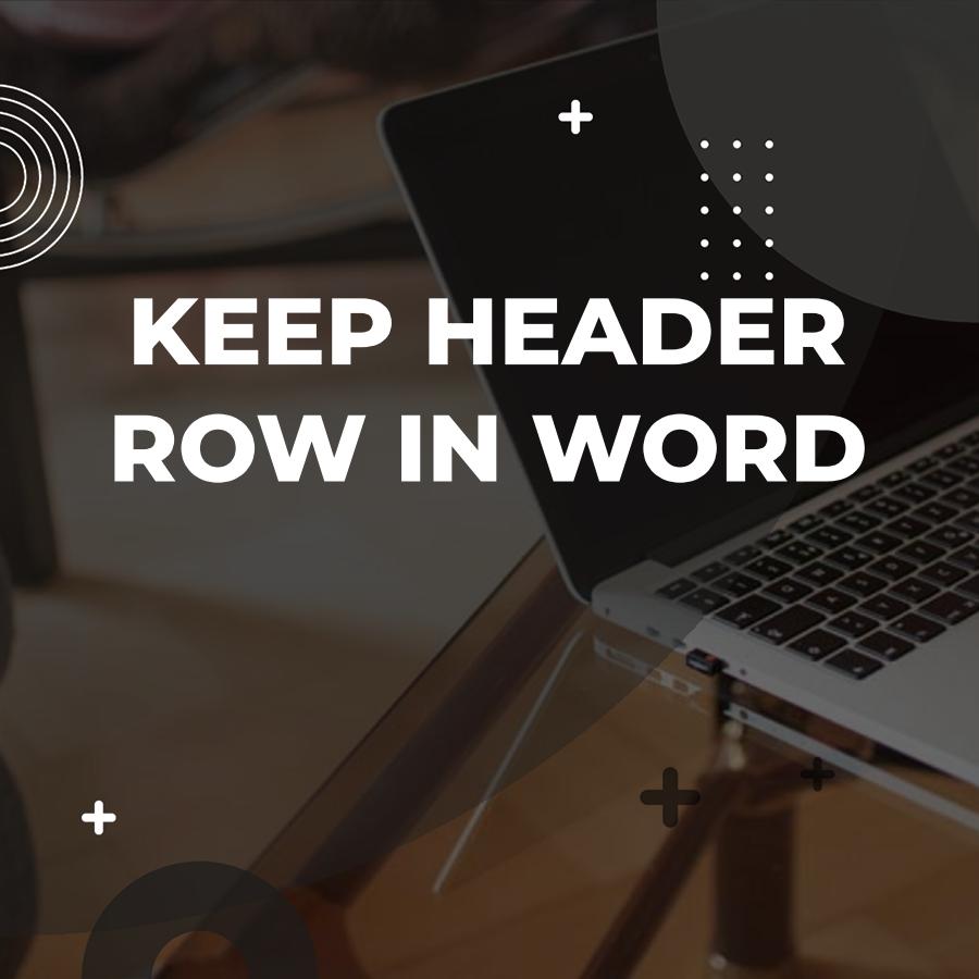 repeat header row in word
