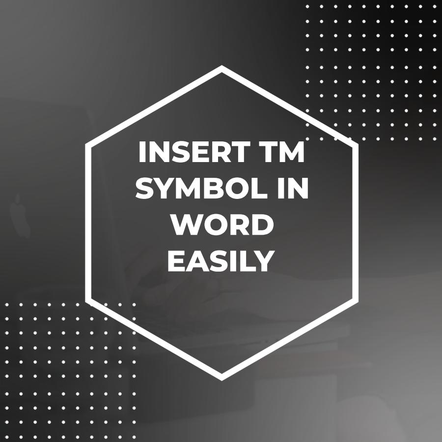 Mastering the TM Symbol in Word - Adazing